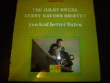 JIMMY OWENS-KENNY BARRON QUINTET/YOU HAD BETTER LISTEN