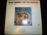 MARK MURPHY/BOP FOR KEROUAC
