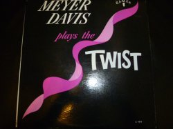 画像1: MEYER DAVIS/PLAYS THE TWIST