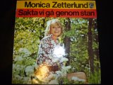 MONICA ZETTERLUND/SAKTA VI GA GENOM STAN