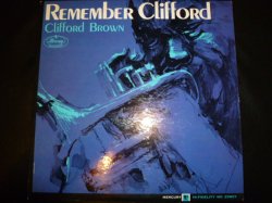 画像1: CLIFFORD BROWN/REMEMBER CLIFFORD