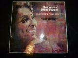 CARMEN McRAE/HAVEN'T WE MET?