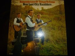 画像1: NEW LOST CITY RAMBLERS/REMEMBRANCE OF THINGS TO COME