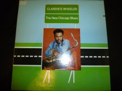 画像1: CLARENCE WHEELER/THE NEW CHICAGO BLUES