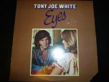 TONY JOE WHITE/EYES