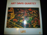 ART DAVIS QUARTET/LIFE