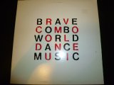 BRAVE COMBO/WORLD DANCE MUSIC