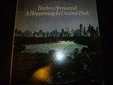 BARBRA STREISAND/A HAPPENING IN CENTRAL PARK