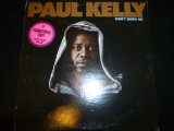 PAUL KELLY/DON'T BURN ME