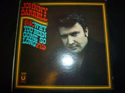 画像1: JOHNNY DARRELL/WHY YOU BEEN GONE SO LONG