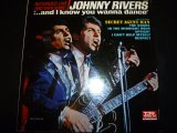 JOHNNY RIVERS/...AND I KNOW YOU WANNA DANCE