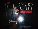 BOBBY TIMMONS/GOT TO GET IT!