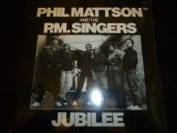 PHIL MATTSON & THE P.M. SINGERS/JUBILEE