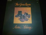 GRASS ROOTS/ALOTTA' MILEAGE