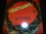 HEATWAVE/HOT PROPERTY