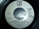 AQUARIAN DREAM/PLAY IT FOR ME (ONE MORE TIME)