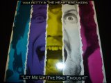 TOM PETTY & THE HEARTBREAKERS/LET ME UP (I'VE HAD ENOUGH)