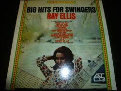 画像1: RAY ELLIS/BIG HITS FOR SWINGERS