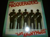 MASQUERADERS/LOVE ANONYMOUS