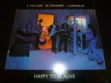 TOMMY TALTON, BILL STEWART, JOHNNY SANDLIN/HAPPY TO BE ALIVE