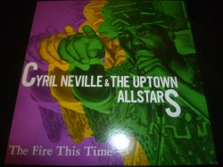 画像1: CYRIL NEVILLE & THE UPTOWN ALLSTARS/THE FIRE THIS TIME
