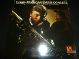 GERRY MULLIGAN/PARIS CONCERT