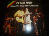 PETER TOSH/(YOU GOTTA WALK) DON'T LOOK BACK