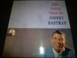 JOHNNY HARTMAN/THE VOICE THAT IS!