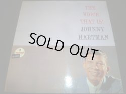 画像1: JOHNNY HARTMAN/THE VOICE THAT IS!