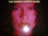 DENNIS COFFEY BAND/A SWEET TASTE OF SIN