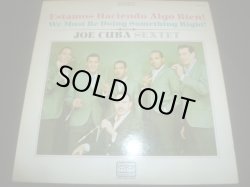 画像1: JOE CUBA SEXTET/ESTAMOS HACIENDO ALGO BIEN!