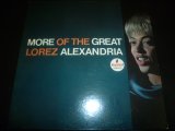 LOREZ ALEXANDRIA/MORE OF THE GREAT