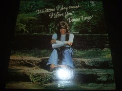 画像1: DONNA FARGO/WHATEVER I SAY MEANS I LOVE YOU