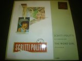 SCRITTI POLITTI/THE WORD GIRL (12")