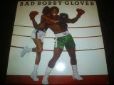 BOBBY GLOVER/BAD BOBBY GLOVER