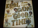 KOOL & THE GANG/GOOD TIMES