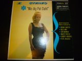 PAT DAHL/WE DIG PAT DAHL