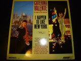 CATERINA VALENTE/I HAPPEN TO LIKE NEW YORK