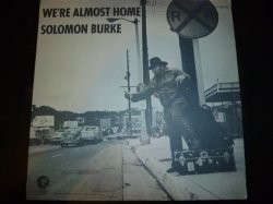 画像1: SOLOMON BURKE/WE'RE ALMOST HOME