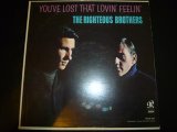 RIGHTEOUS BROTHERS/YOU'VE LOST THAT LOVIN' FEELIN'