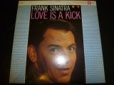 FRANK SINATRA/LOVE IS A KICK