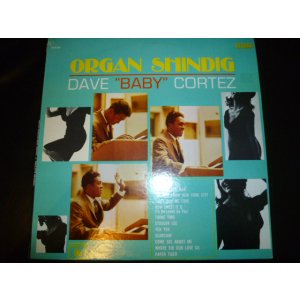 画像: DAVE "BABY"CORTEZ/ORGAN SHINDIG