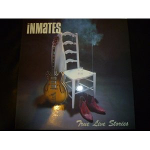 画像: INMATES/TRUE LIVE STORIES