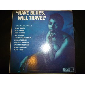画像: V.A./HAVE BLUES,WILL TRAVEL