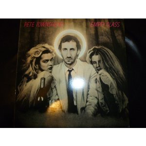 画像: PETE TOWNSHEND/EMPTY GLASS