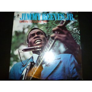 画像: JIMMY REEVES, JR./BORN TO LOVE ME