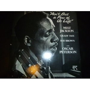 画像: MILT JACKSON/AIN'T BUT A FEW OF US LEFT