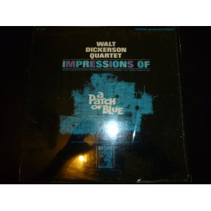 画像: WALT DICKERSON QUARTET/IMPRESSIONS OF A PITCH OF BLUE
