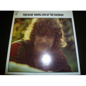画像: TOM RUSH/WRONG END OF THE RAINBOW