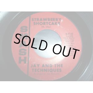 画像: JAY & THE TECHNIQUES/STRAWBERRY SHORTCAKE